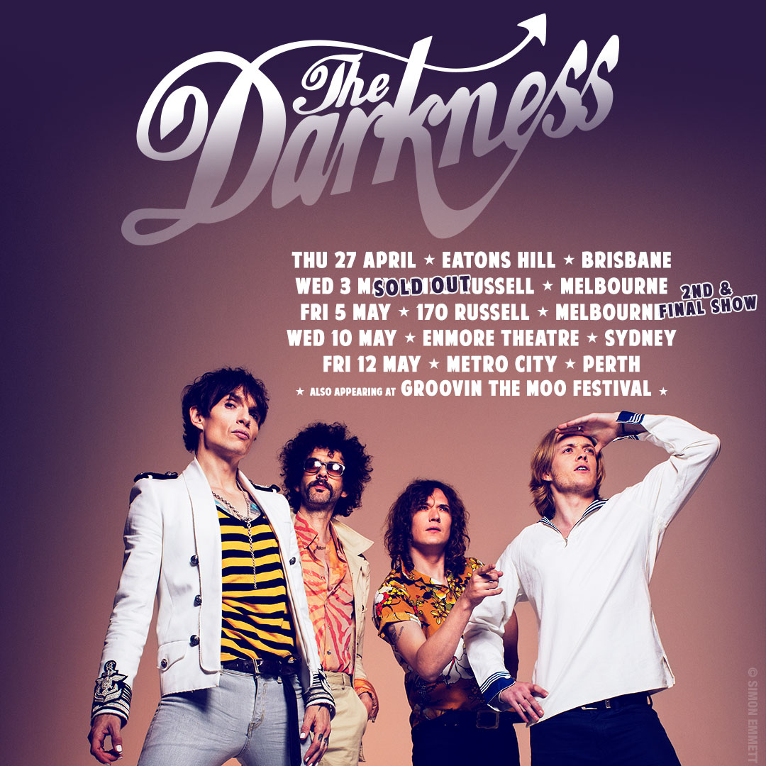 The Darkness Melbourne Headline Show SOLD OUT 2nd show announced