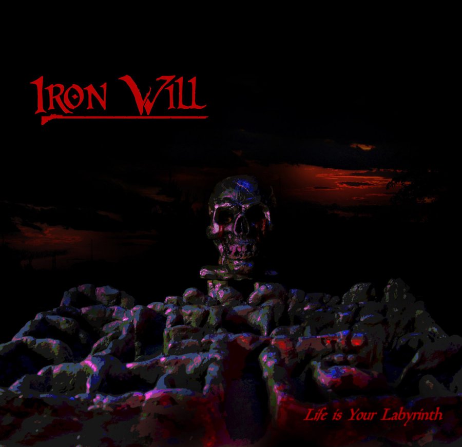 Iron Will - Life Is Your Labrynth