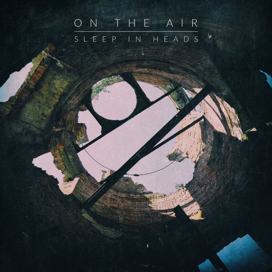 Sleep In Heads - On The Air