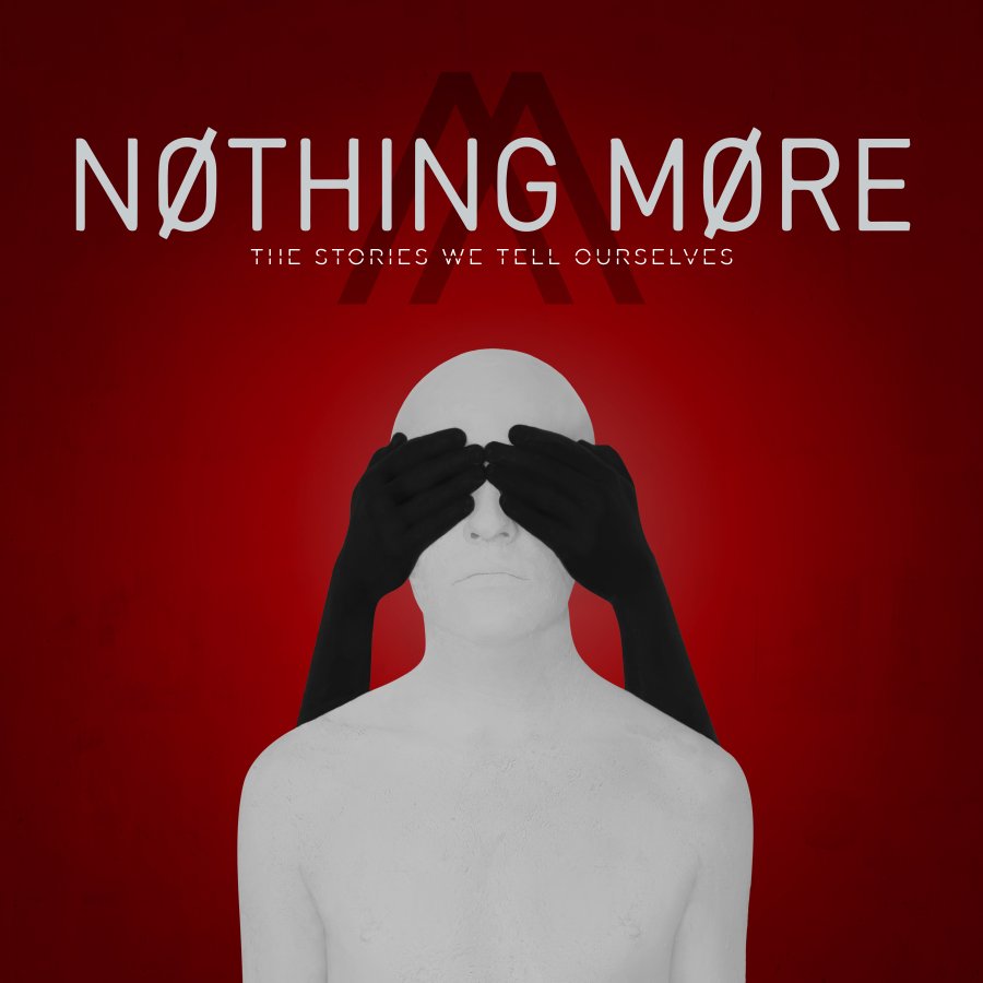 NothingMore-TheStoriesWeTellOurselves