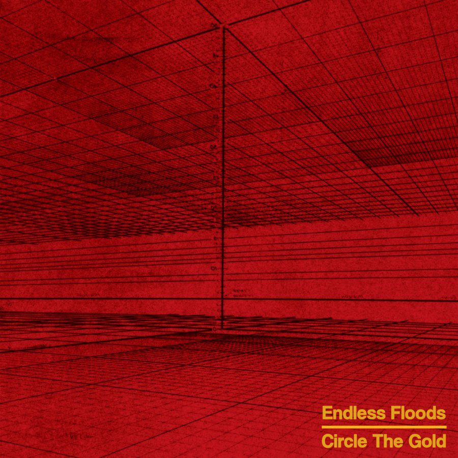 Endless Floods - Circle The Gold