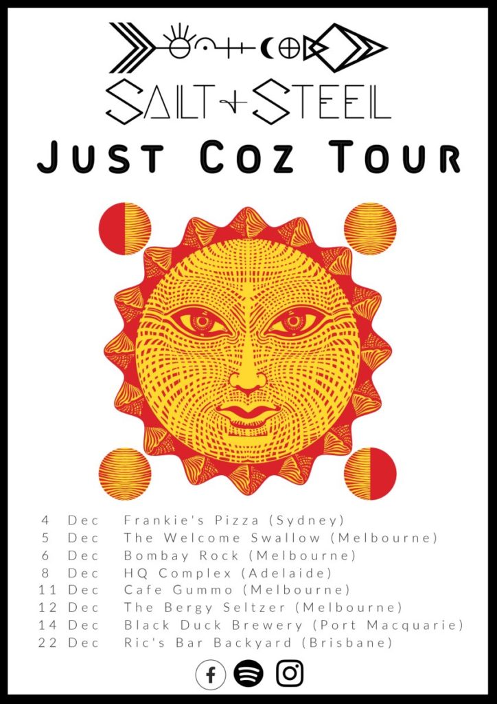 Salt & Steel - Just Coz tour