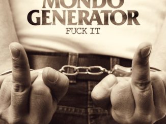 Mondo Generator - Fuck It