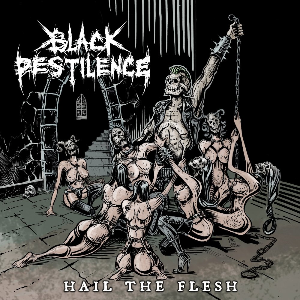 Black Pestilence - Hail The Flesh