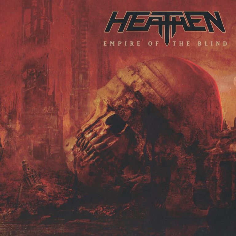 ALBUM REVIEW: Heathen - Empire Of The Blind - The Rockpit