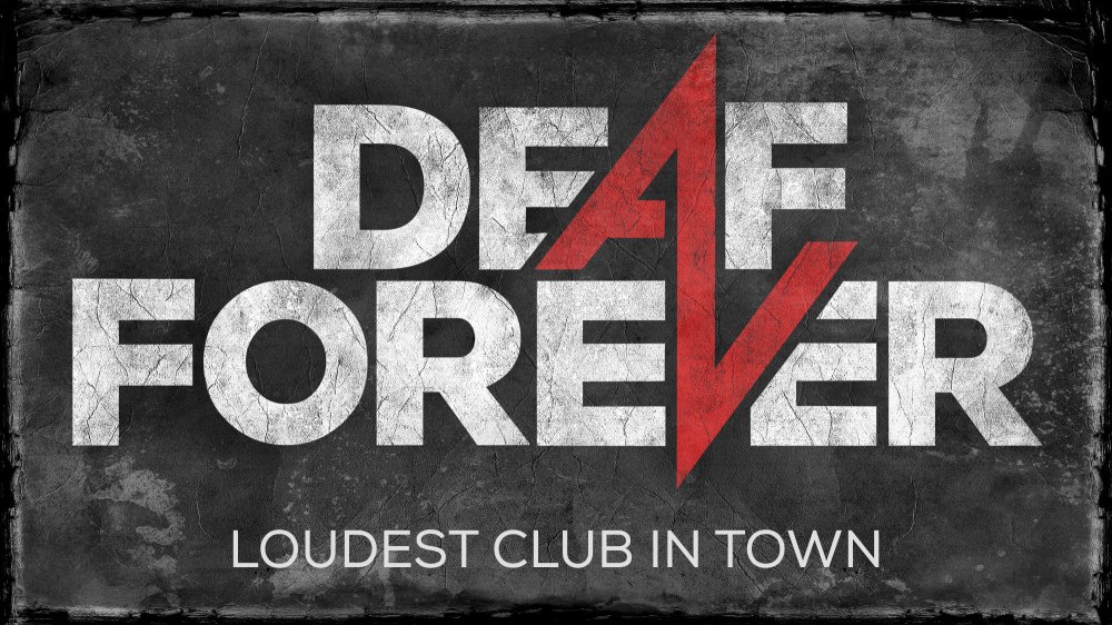 Deaf Forever