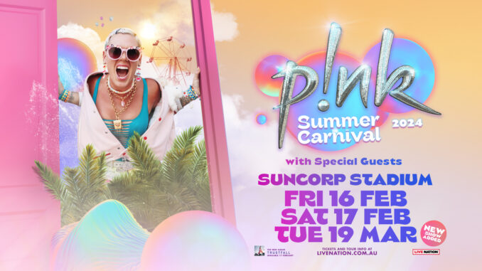 P!nk's Massive Summer Carnival 2024 Australian Tour Expands AGAIN - The ...